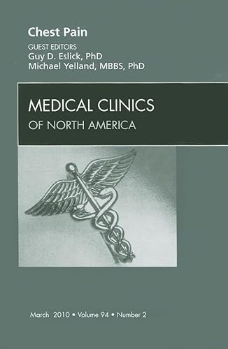 Stock image for Chest Pain, an Issue of Medical Clinics of North America for sale by Better World Books