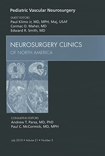 9781437718409: Pediatric Vascular Neurosurgery, An Issue of Neurosurgery Clinics, 1e: Volume 21-3 (The Clinics: Surgery)