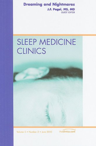 Imagen de archivo de Dreaming, An Issue of Sleep Medicine Clinics (The Clinics: Internal Medicine) a la venta por Revaluation Books