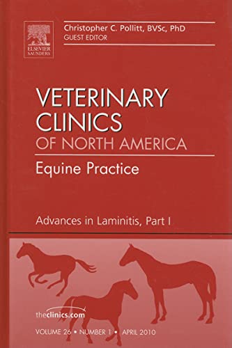 Imagen de archivo de Advances in Laminitis, Part I, An Issue of Veterinary Clinics: Equine Practice (Volume 26-1) (The Clinics: Veterinary Medicine, Volume 26-1) a la venta por Brook Bookstore On Demand