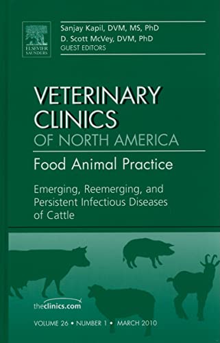 Stock image for Emerging, Reemerging, and Persistent Infectious Diseases of Cattle, An Issue of Veterinary Clinics: Food Animal Practice (Volume 26-1) (The Clinics: Veterinary Medicine, Volume 26-1) for sale by HPB-Red