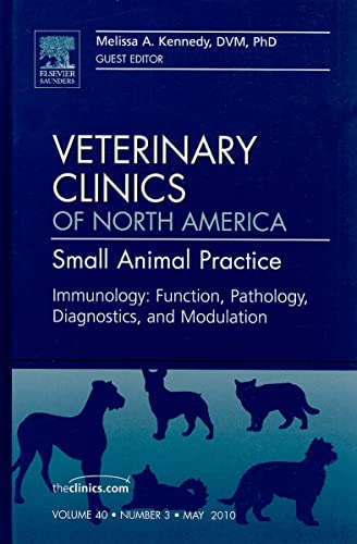 9781437718881: Immunology and Vaccines: An Issue of Veterinary Clinics: Small Animal Practice