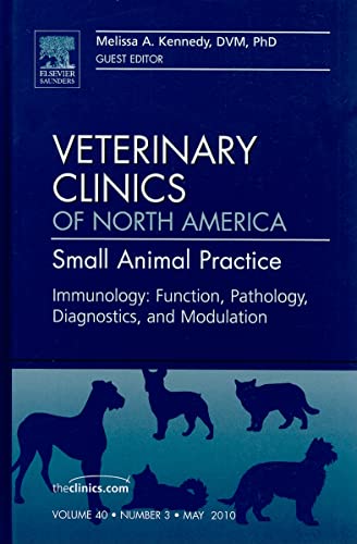 Stock image for Immunology: Function, Pathology, Diagnostics, and Modulation, An Issue of Veterinary Clinics: Small Animal Practice (Volume 40-3) (The Clinics: Veterinary Medicine, Volume 40-3) for sale by HPB-Red