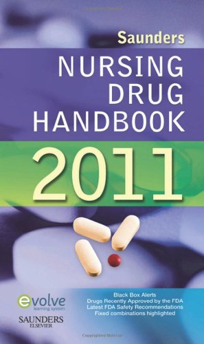 Imagen de archivo de Saunders Nursing Drug Handbook 2011 a la venta por Hawking Books