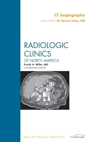 Beispielbild fr CT Angiography, An Issue of Radiologic Clinics of North America (Volume 48-2) (The Clinics: Radiology, Volume 48-2) zum Verkauf von HPB-Red