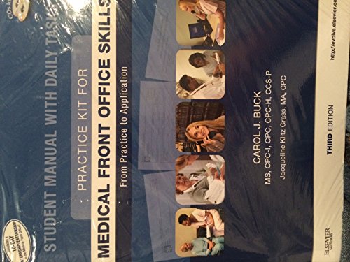 Practice Kit for Medical Front Office Skills with Medisoft Version 16 and Practice Partner V 9.3.2 (9781437722017) by Carol J. Buck; Jacqueline Klitz Grass