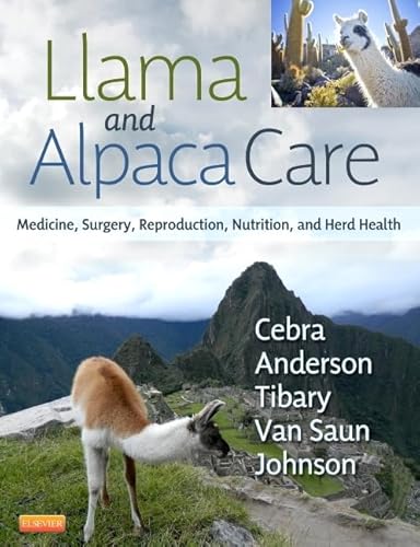 Stock image for Llama and Alpaca Care: Medicine, Surgery, Reproduction, Nutrition, and Herd Health, 1e for sale by Chiron Media