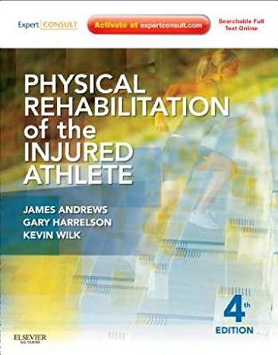 Stock image for Physical Rehabilitation of the Injured Athlete: Expert Consult - Online and Print for sale by Textbooks_Source