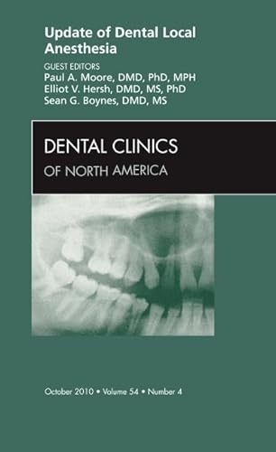 Stock image for Update of Dental Local Anesthesia, an Issue of Dental Clinics for sale by Better World Books