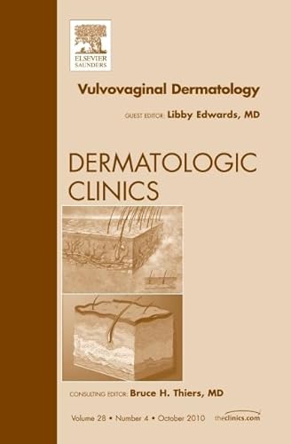 Stock image for Vulvovaginal Dermatology, An Issue of Dermatologic Clinics, 1e (The Clinics: Dermatology) for sale by Chiron Media