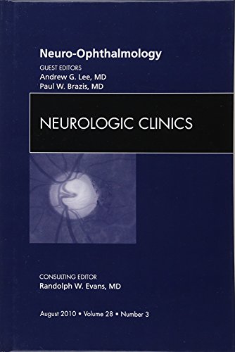 Imagen de archivo de Neuro-ophthalmology, An Issue of Neurologic Clinics, 1e (The Clinics: Internal Medicine) a la venta por Chiron Media
