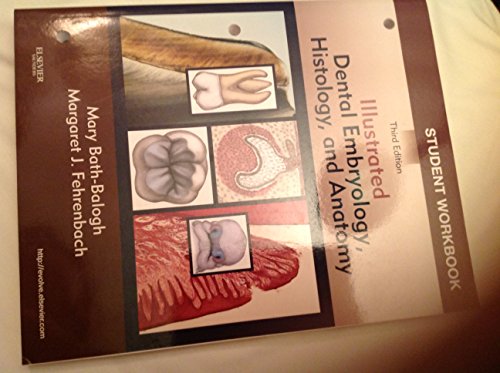 Stock image for Student Workbook for Illustrated Dental Embryology, Histology and Anatomy for sale by Better World Books