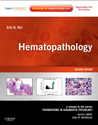 9781437726060: Hematopathology: A Volume in the Series: Foundations in Diagnostic Pathology
