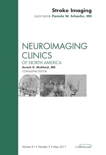 Imagen de archivo de Stroke Imaging, An Issue of Neuroimaging Clinics a la venta por Chiron Media
