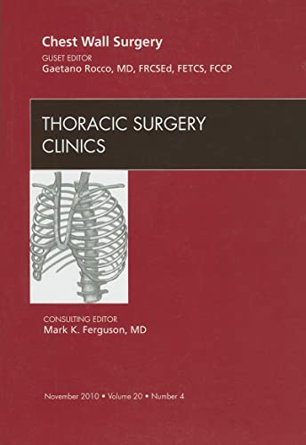 Imagen de archivo de Chest Wall Surgery, An Issue of Thoracic Surgery Clinics (Volume 20-4) (The Clinics: Surgery, Volume 20-4) a la venta por HPB-Red
