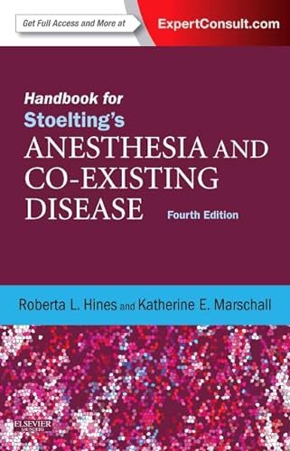 Stock image for Handbook for Stoelting's Anesthesia and Co-Existing Disease: Expert Consult: Online and Print for sale by SecondSale