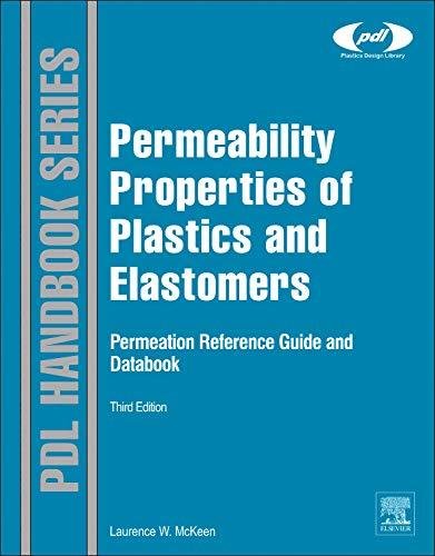 Stock image for Permeability Properties of Plastics and Elastomers (Plastics Design Library) for sale by Chiron Media