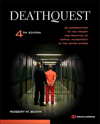 Stock image for DeathQuest: An Introduction to the Theory and Practice of Capital Punishment in the United States for sale by SecondSale