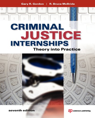 Beispielbild fr Criminal Justice Internships, Seventh Edition: Theory Into Practice zum Verkauf von Once Upon A Time Books