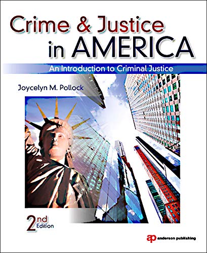 Stock image for Crime and Justice in America : An Introduction to Criminal Justice for sale by Better World Books