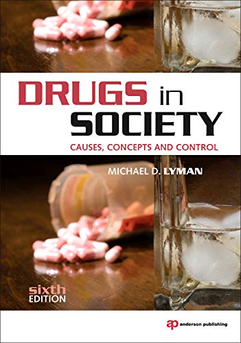 Stock image for Drugs in Society : Causes, Concepts and Control for sale by Better World Books