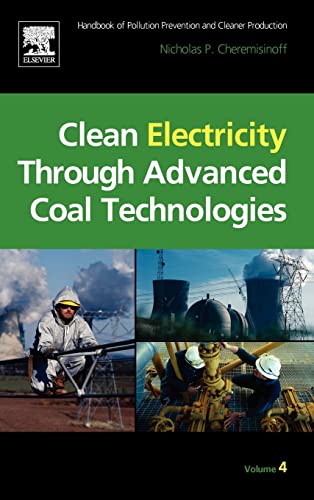 Stock image for Clean Electricity Through Advanced Coal Technologies: Handbook of Pollution Prevention and Cleaner Production for sale by Mispah books