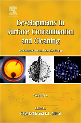 Stock image for Developments in Surface Contamination and Cleaning. Vol. 5: Contaminant Removal and Monitoring for sale by Thomas Emig