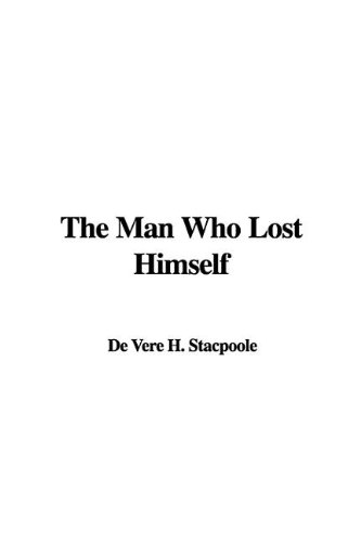 9781437807769: The Man Who Lost Himself