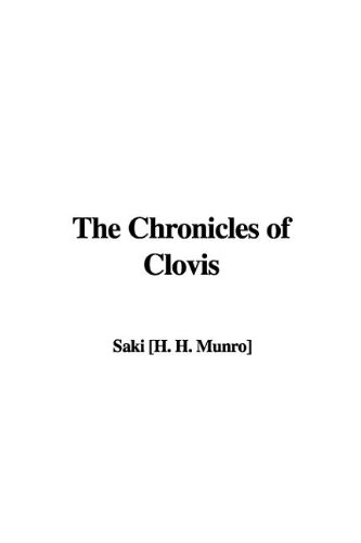 The Chronicles of Clovis (9781437808940) by Saki