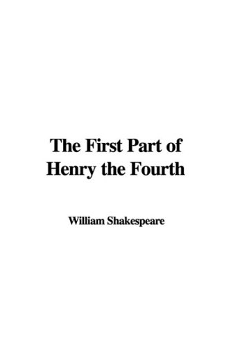 Henry the Fourth (9781437810219) by Shakespeare, William