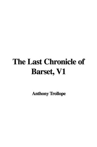 9781437810493: The Last Chronicle of Barset (1)