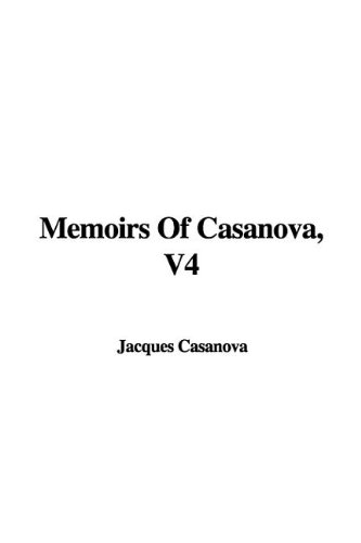 Memoirs Of Casanova (9781437812039) by Casanova, Jacques