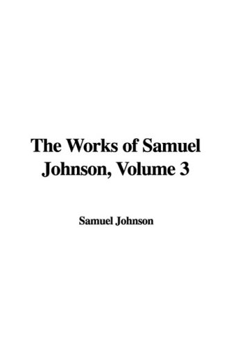 The Works of Samuel Johnson (9781437818338) by Johnson, Samuel