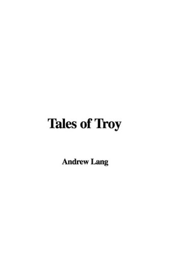 9781437820386: Tales of Troy