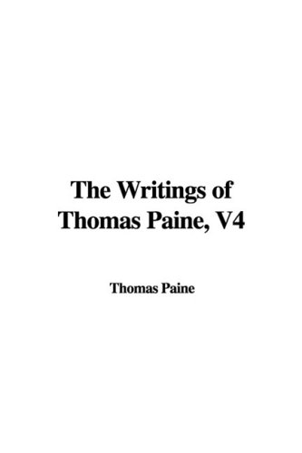 The Writings of Thomas Paine (9781437823462) by Paine, Thomas