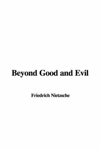 Beyond Good and Evil (9781437825428) by Nietzsche, Friedrich Wilhelm