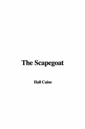 The Scapegoat (9781437825770) by Caine, Hall