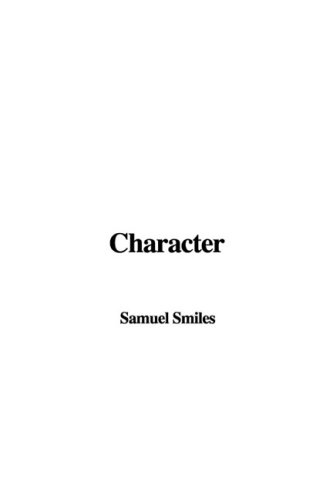 Character (9781437835618) by Smiles, Samuel