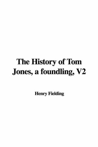 The History of Tom Jones, a Foundling (9781437839395) by Fielding, Henry