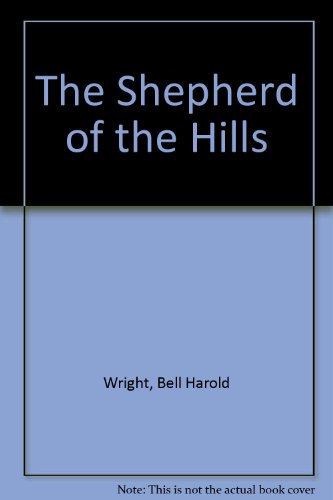 9781437846607: The Shepherd of the Hills