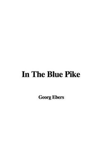 In the Blue Pike (9781437854367) by Ebers, Georg