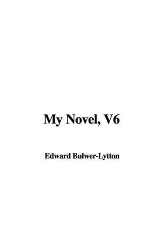 My Novel (9781437862997) by Lytton, Edward Bulwer Lytton, Baron