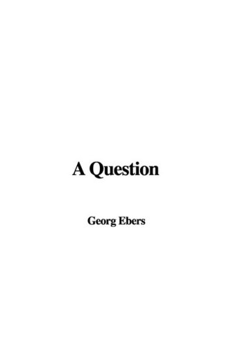 A Question (9781437865738) by Ebers, Georg