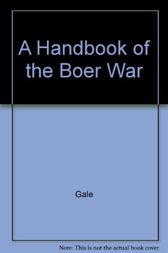 A Handbook of the Boer War (9781437871685) by [???]