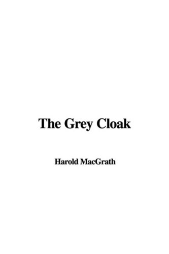 The Grey Cloak (9781437873245) by [???]