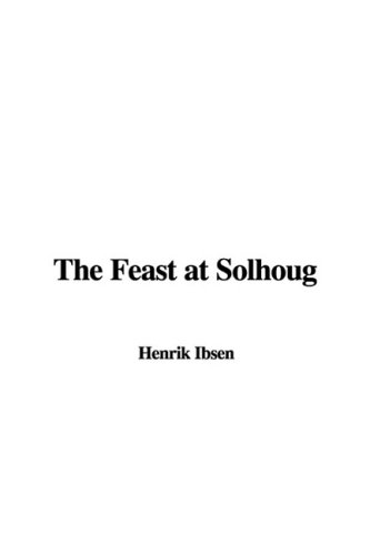 The Feast at Solhoug (9781437876758) by [???]