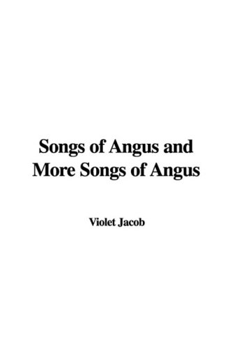 9781437877083: Songs of Angus and More Songs of Angus
