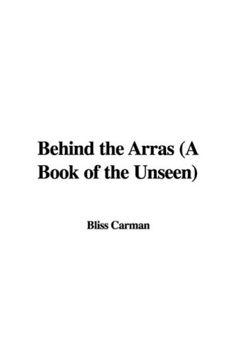 Behind the Arras (a Book of the Unseen) (9781437877175) by [???]