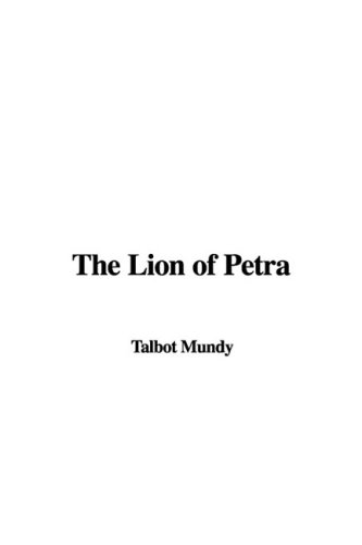 The Lion of Petra (9781437888669) by Mundy, Talbot