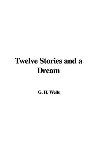9781437894387: Twelve Stories and a Dream